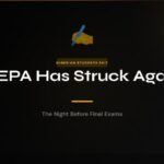 NEPA Has Struck Again: The Night Before Final Exams