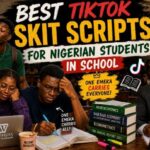 Best TikTok Skit Scripts for Nigerian Students in School